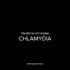 Pandemic chronicles - CHLAMYDIA