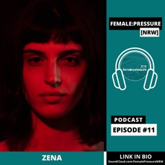 Podcast#011 ZENA