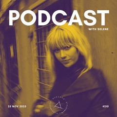 PARADOX PODCAST #210 -- SELENE