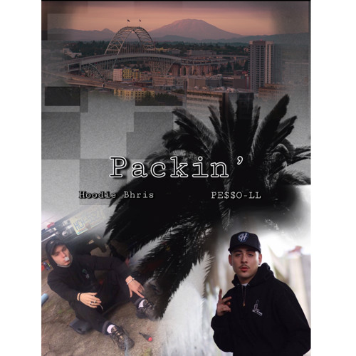 Packin’ ft. PE$$O-LL