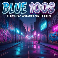 Rio Strap - Blue 100s (Ft. Loki x Its Britni)
