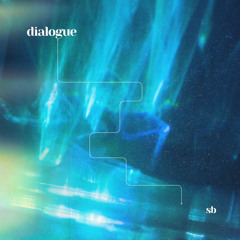 dialogue - live set