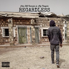Regardless