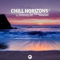 Chill Horizons Vol 1 (Continuous Mix)