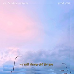 i will always fall for you (prod. con)