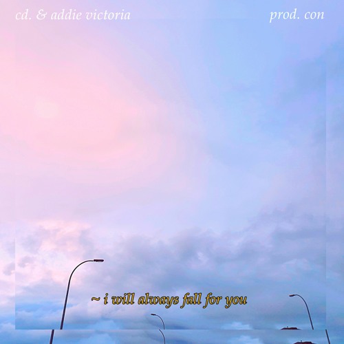 i will always fall for you (prod. con)