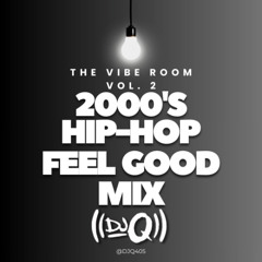 Vibe Room Vol. 2 – 2000’s Throwback (Preview)