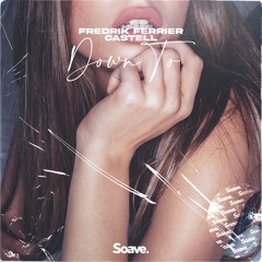 Fredrik Ferrier & Castell - Down To