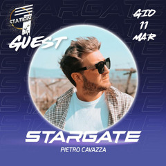 STARGATE ( Guest : Pietro Cavazza ) | Radio 1STATION