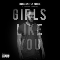 GIRL LIKE YOU - MAROON 5 (junmine remix) FINAL