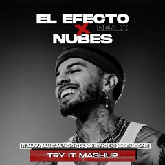 El Efecto x Nubes (Try It Mashup)| Rauw Alejandro & Chencho Corleone | FREE DOWNLOAD