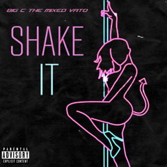 Shake It