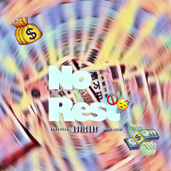 No Rest (feat. Yvng $avage)
