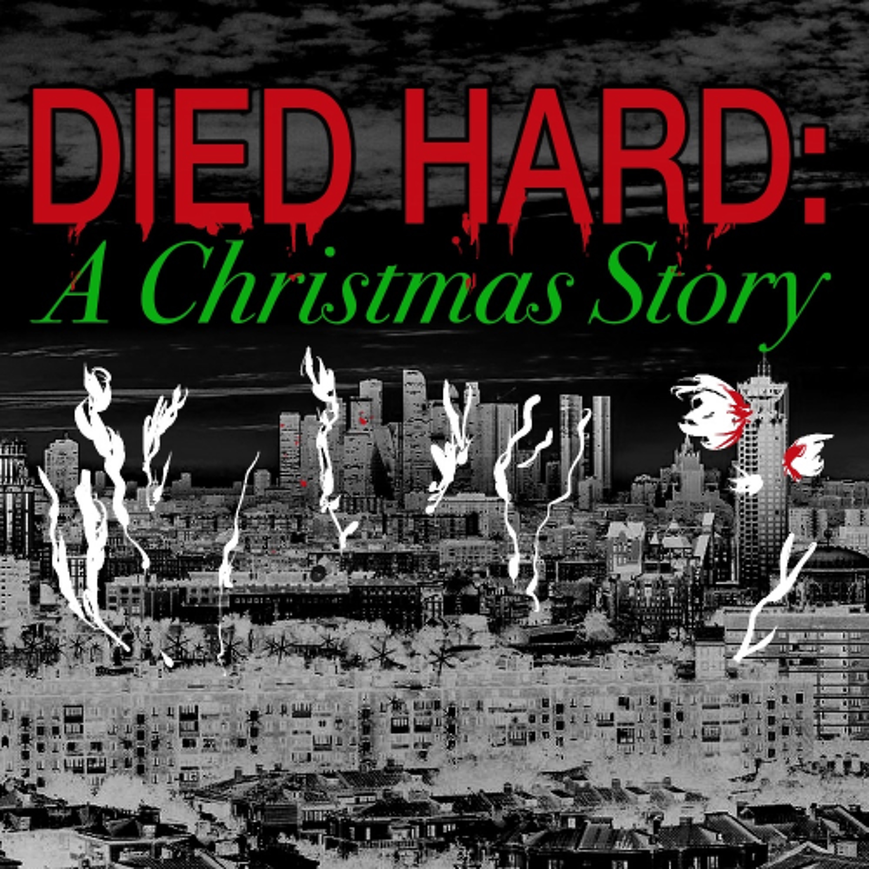 Died Hard: A Christmas Story Episode 2 Part 1