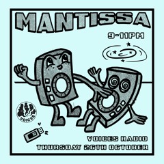 Mantissa - 26/10/23 [Voices Radio]