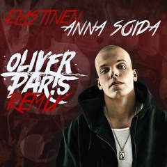 Elastinen - Anna Soida (DJ OLIVER PAR!S REMIX)