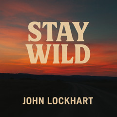 Stay Wild