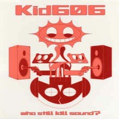 Kid606 - Slammin' Ragga Bootleg Track