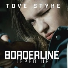 Borderline - Sped Up