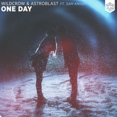 Wildcrow & Astroblast - One Day (ft. Sam Knight) (JackOf Remix)
