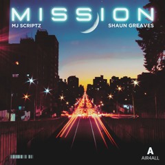 Mission - Feat. Shaun Greaves
