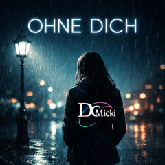 Ohne Dich