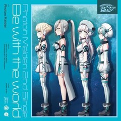 【D4DJ】Photon Maiden - Be with the World (Juwubi Juwucore Remix)