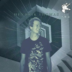 Set 005 - Hendrik Thomas - Don't Be Afraid (Mix)