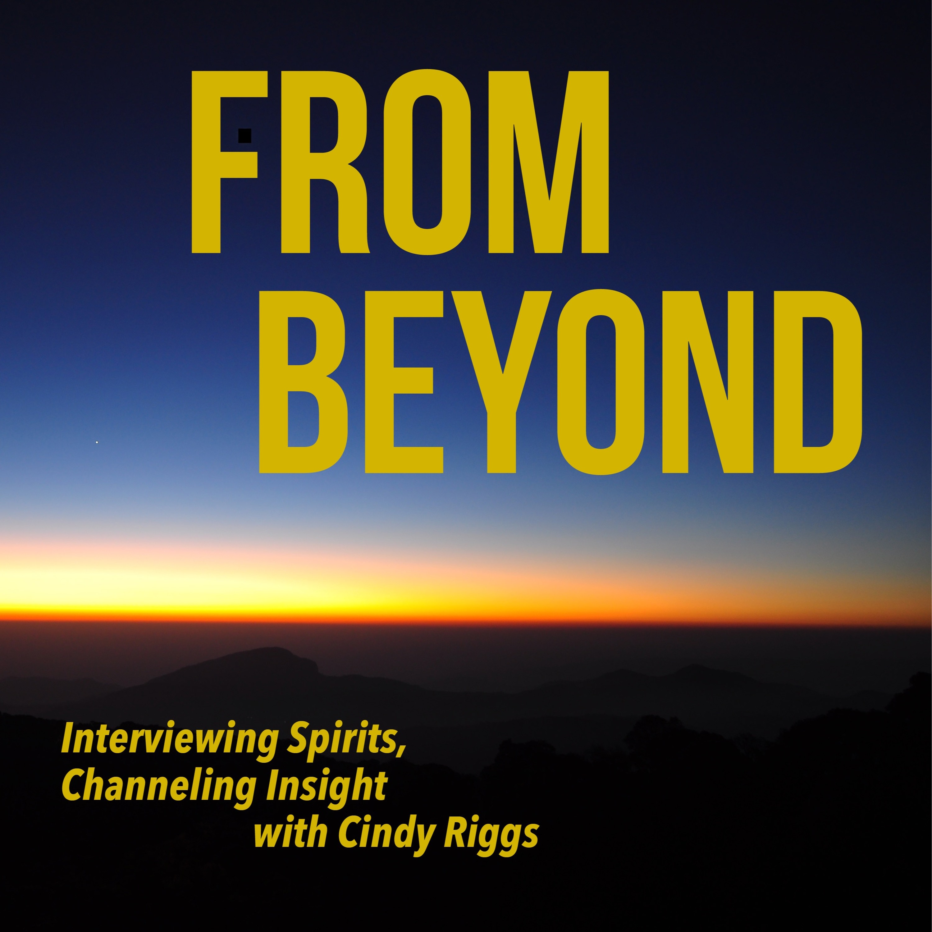 From Beyond with Cindy Riggs