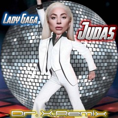 Lady Gaga - Judas (Dr. X Remix)