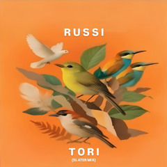 Russi - Tori (Slater Mix)