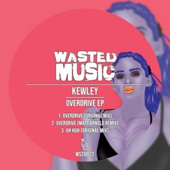 Kewley - Uh Huh (Original Mix) [WSTD022]