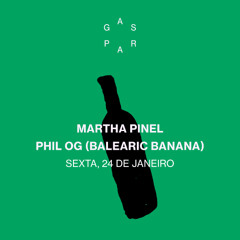 Gaspar recebe Martha Pinel + Phil OG