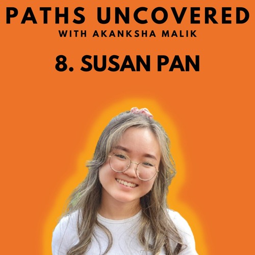 Ep 8 - Susan Pan