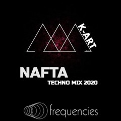 Nafta - K-ART Podcast @ Frequencies Studio / 28.02.2020