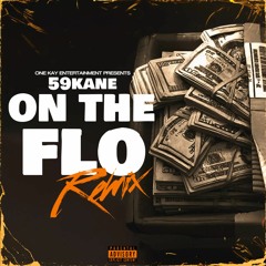 59Kane X  ON THE FLO x Latto Remix