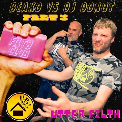 Beako Vs DJ  Donut Part 3 (Utter Filth) - Filth Club Hardhouse Vinyl Twitch Session June 2024