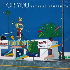 Tatsuro Yamashita — For You (Full Album)