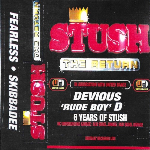 Devious D & MC Fearless - 6 Years Of Stush 'The Return' in association with United Dance 01-10-02