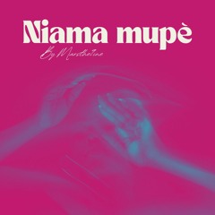 Niama mupè by Marsthe9ine.mp3