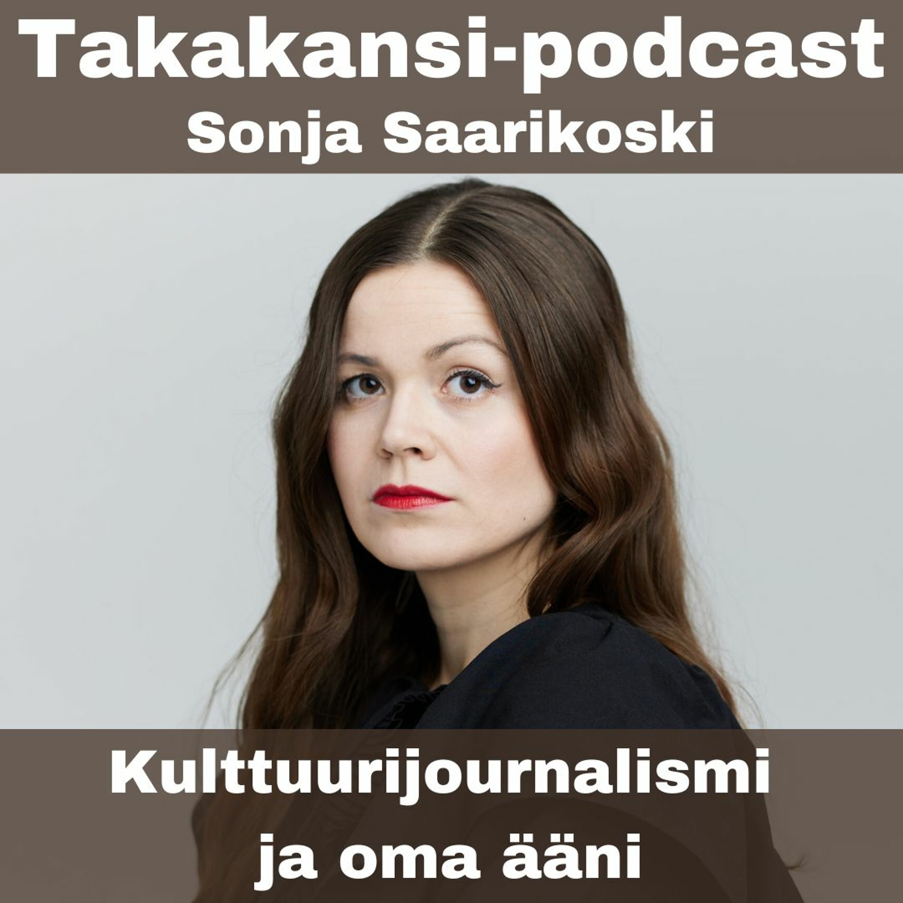 Sonja Saarikoski - Kulttuurijournalismi ja oma ääni