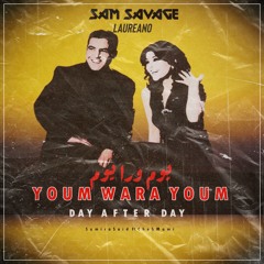 Samira Said Feat. Cheb Mami - Youm Wara Youm (Sam Savage &  Laureano Remix)
