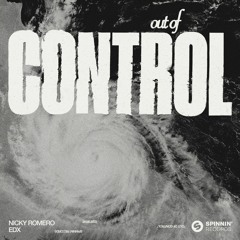 Nicky Romero X EDX - Out Of Control