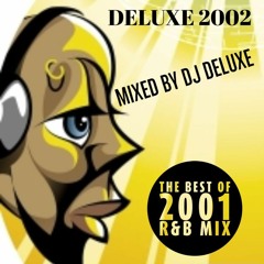 Deluxe 2002 R&B Megamix - The Radio Version