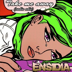 Take Me Away (Radio Edit)