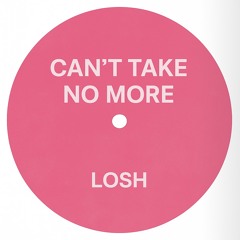 Cant Take No More