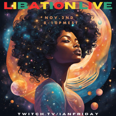 Libation Live with Ian Friday 11-2-25