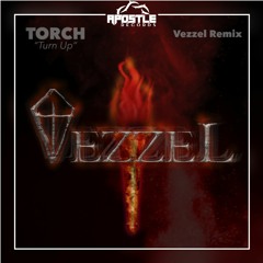 Torch - Turn Up (Vezzel Remix)