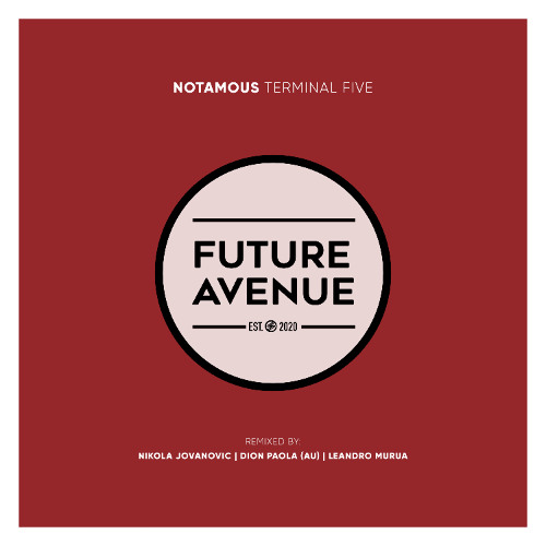 Notamous - Terminal Five (Leandro Murua Remix) [Future Avenue]
