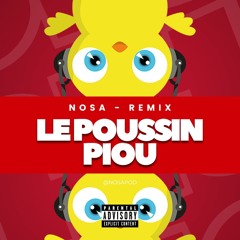 Nosa - Le Poussin Piou Remix (2025)